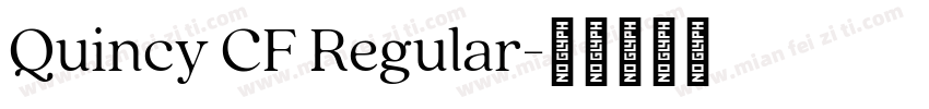 Quincy CF Regular字体转换